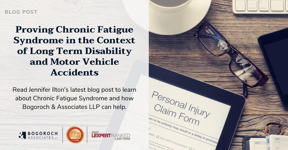 Proving Chronic Fatigue Syndrome in the Context of Long Term Disability and Motor Vehicle Accidents