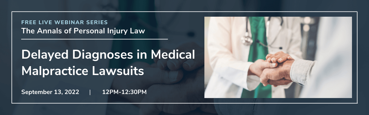 Delayed Diagnoses in Med Mal lawsuits - Banner
