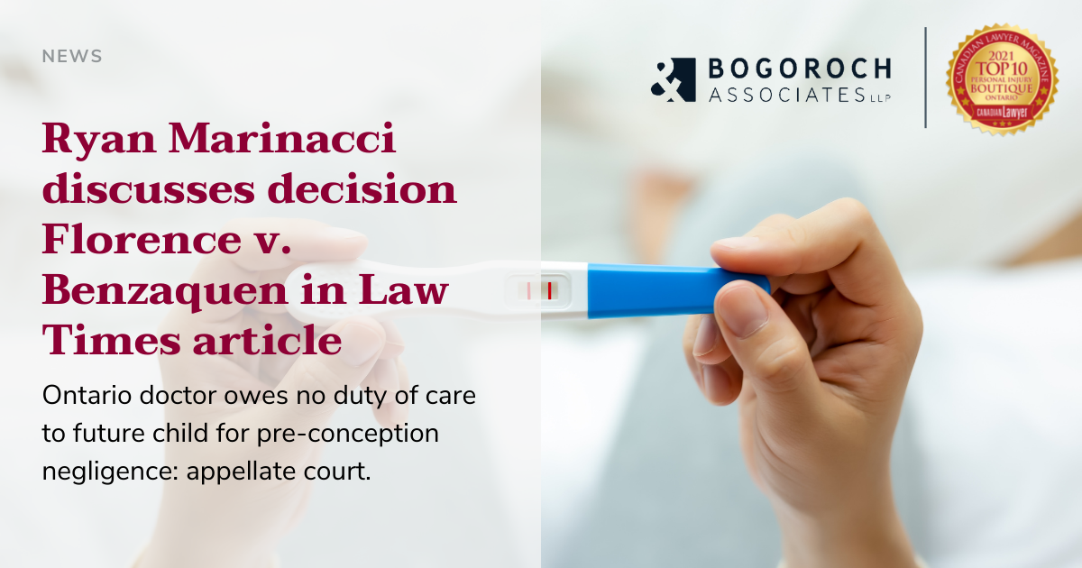 Ryan Marinacci discusses the decision Florence v. Benzaquen, 2021 ONCA 523 in recent Law Times article