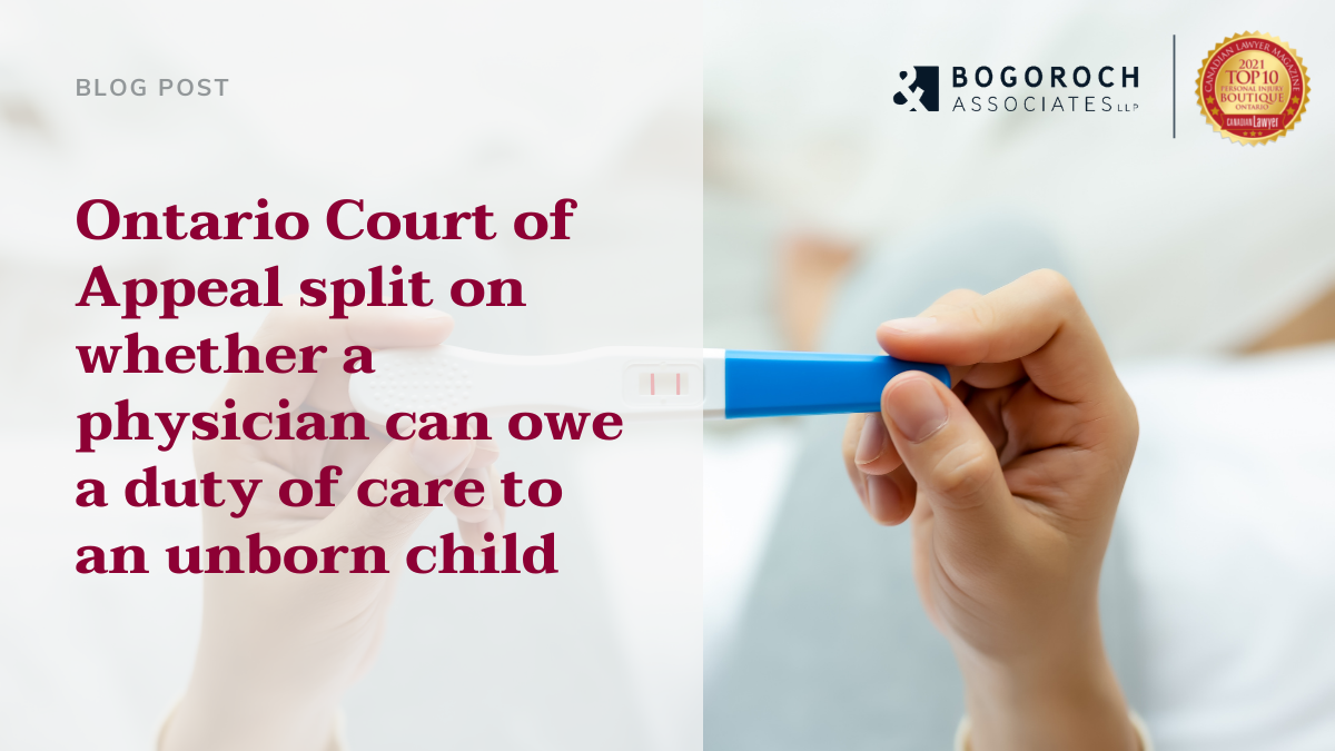 First opportunity for Supreme Court of Canada to consider duty of care owed by physician to future child in Florence v Benzaquen, 2021 ONCA 523