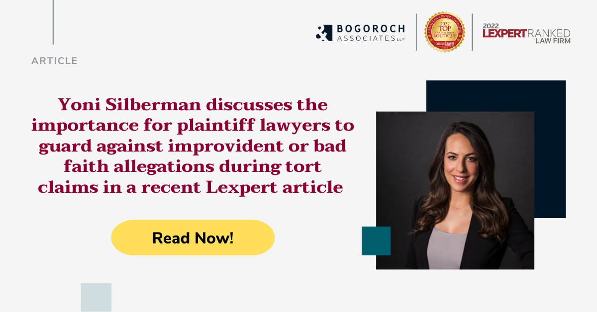 Yoni Silberman discusses importance for plaintiff lawyers to guard against improvident allegations during tort claims in recent Lexpert article